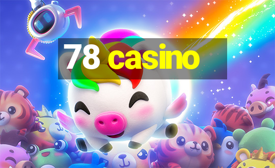 78 casino