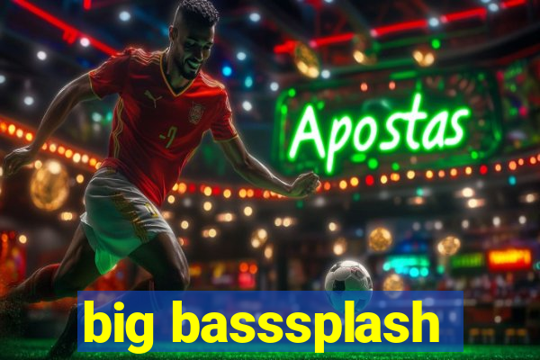 big basssplash