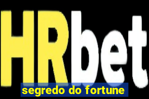 segredo do fortune