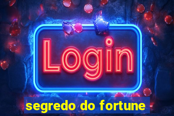 segredo do fortune