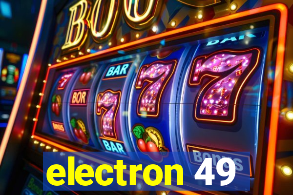 electron 49