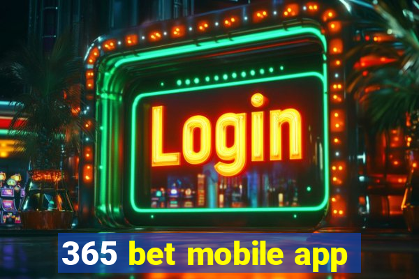 365 bet mobile app