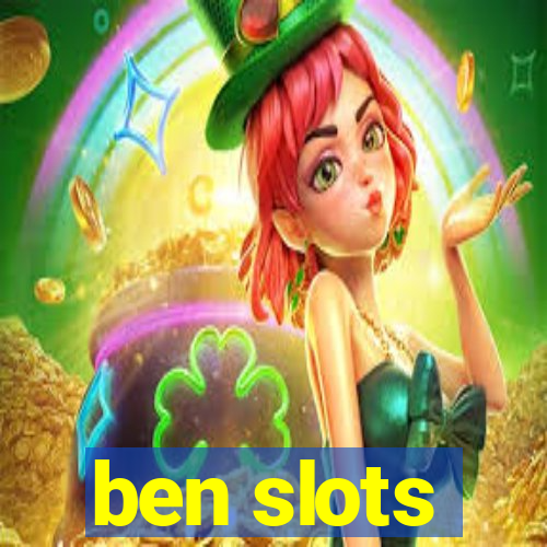 ben slots