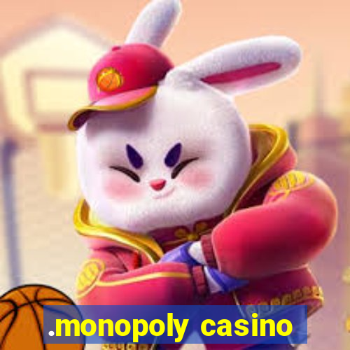 .monopoly casino