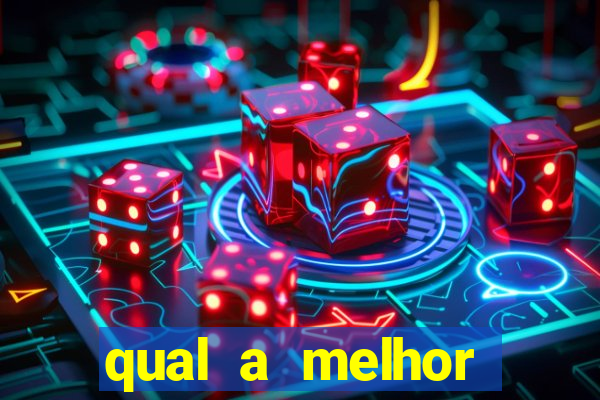 qual a melhor plataforma de jogos de cassino