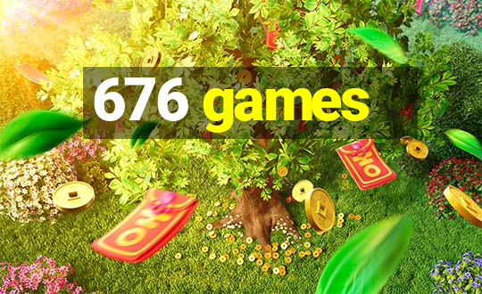 676 games