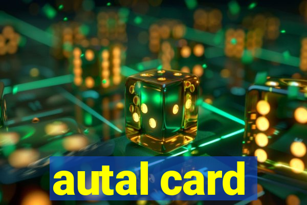 autal card