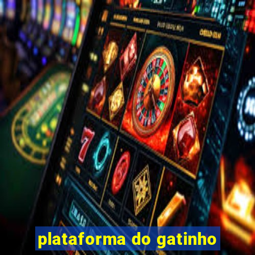 plataforma do gatinho