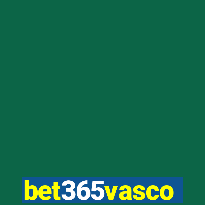 bet365vasco