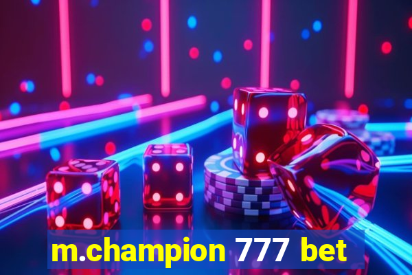 m.champion 777 bet