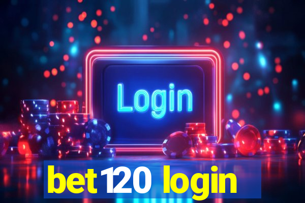 bet120 login