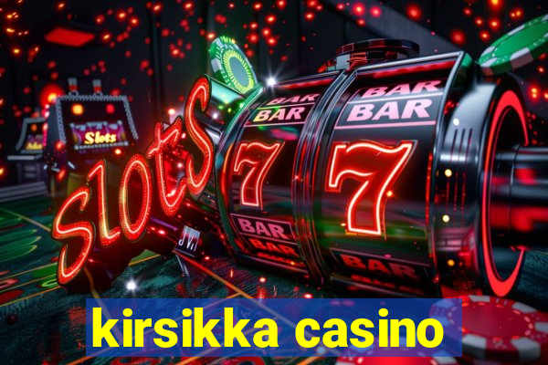 kirsikka casino