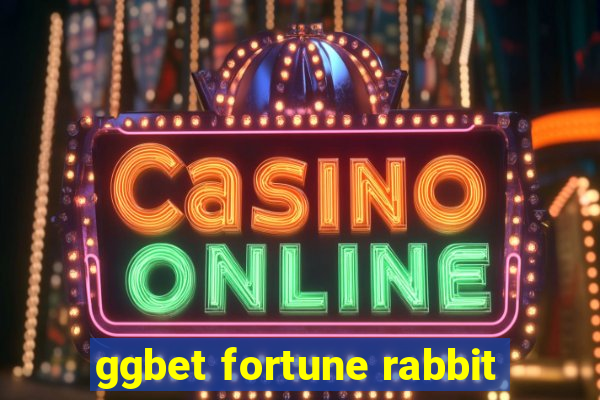 ggbet fortune rabbit