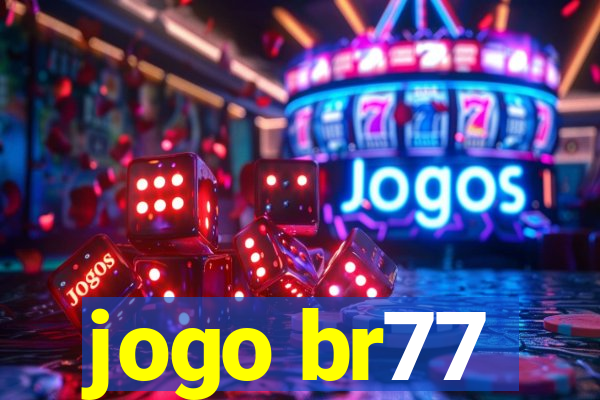 jogo br77