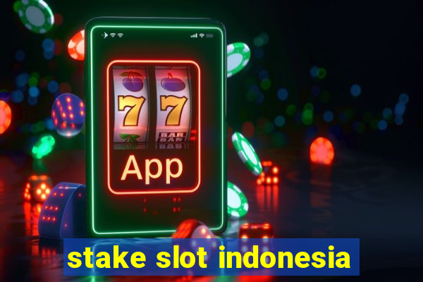 stake slot indonesia