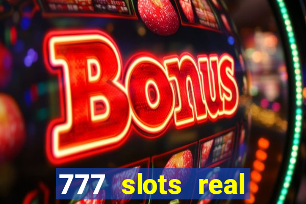 777 slots real money game