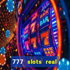 777 slots real money game