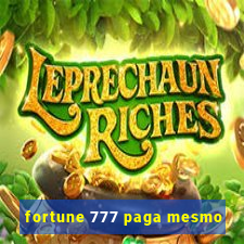 fortune 777 paga mesmo