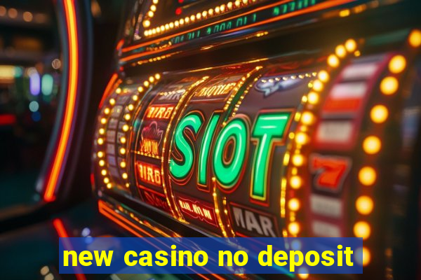 new casino no deposit