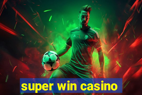 super win casino