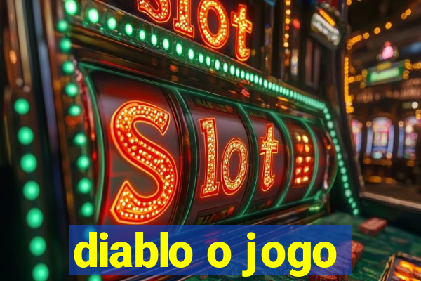 diablo o jogo