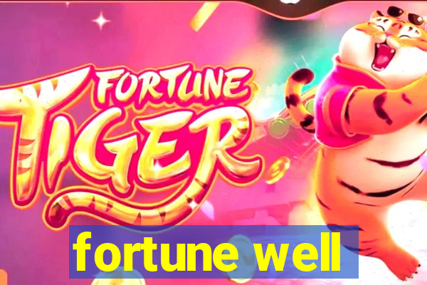 fortune well