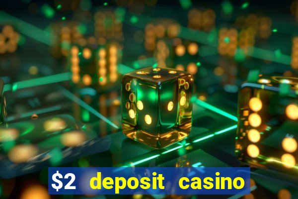 $2 deposit casino nz free spins