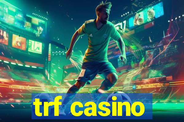 trf casino