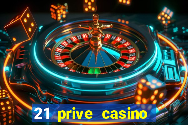 21 prive casino sister sites