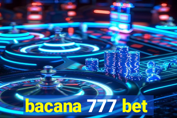 bacana 777 bet