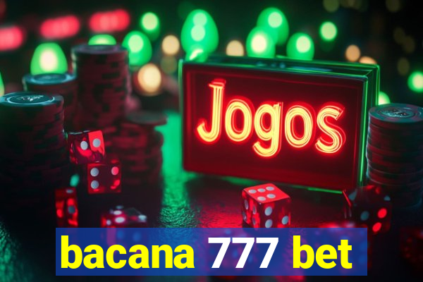 bacana 777 bet