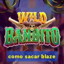 como sacar blaze