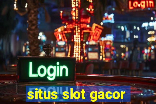 situs slot gacor