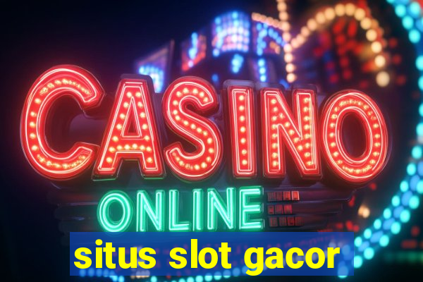 situs slot gacor