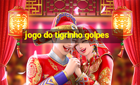 jogo do tigrinho golpes