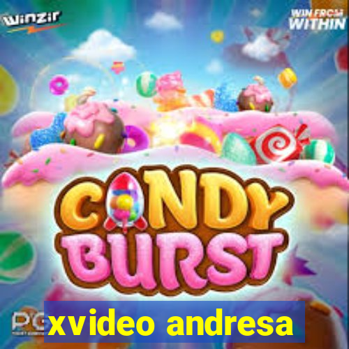 xvideo andresa