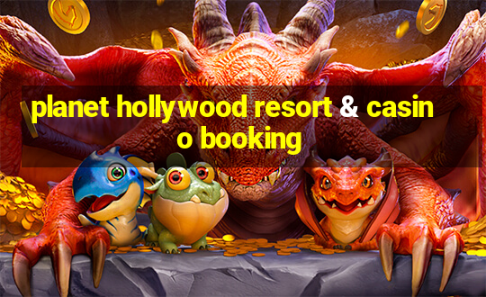 planet hollywood resort & casino booking