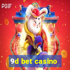 9d bet casino