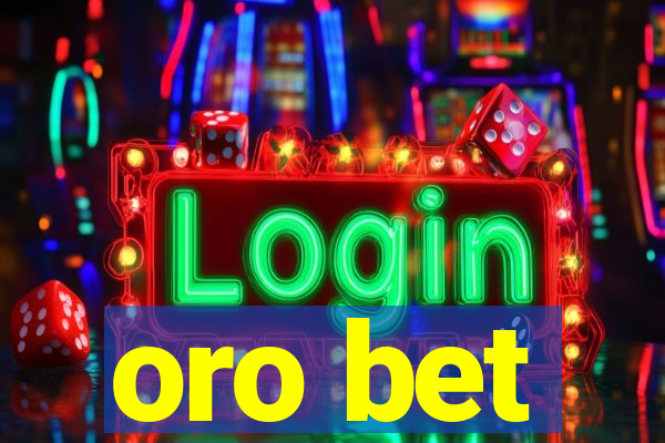 oro bet