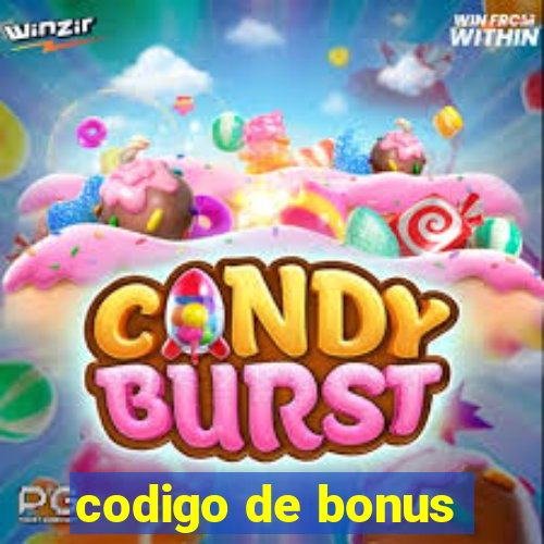 codigo de bonus