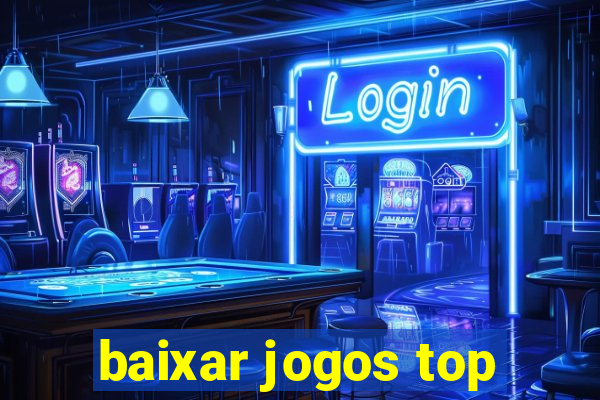 baixar jogos top