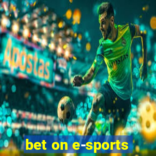 bet on e-sports