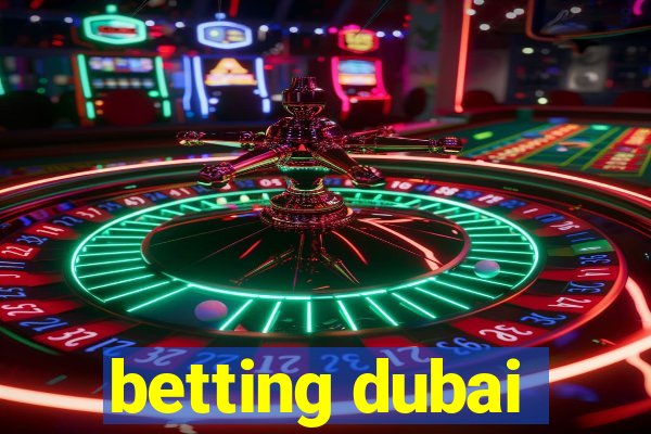 betting dubai