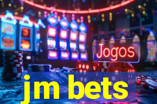 jm bets