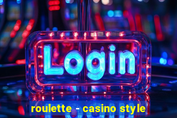 roulette - casino style