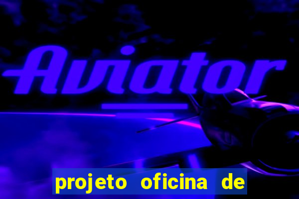 projeto oficina de jogos educativos