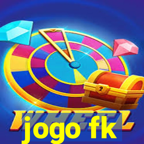 jogo fk