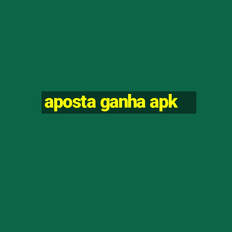 aposta ganha apk