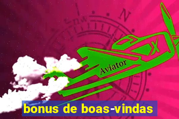 bonus de boas-vindas