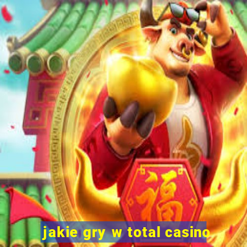 jakie gry w total casino